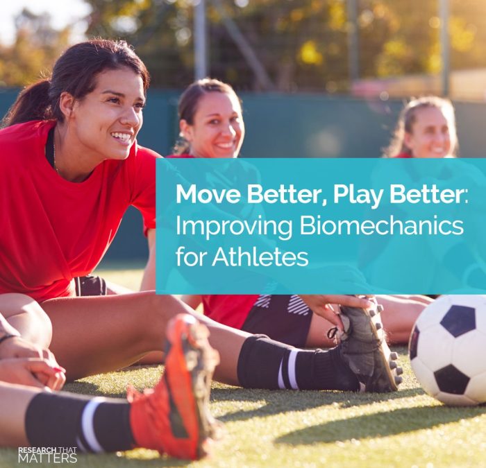 Week 4 Move Better Play Better Improving Biomechanics for Athletes Copy e1684772291165