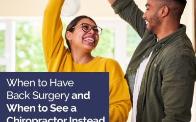 When to Have Back Surgery and When to See a Chiropractor Instead