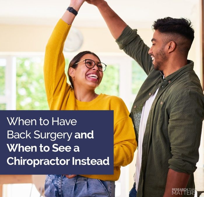 Week 4 When to Have Back Surgery and When to See a Chiropractor Instead e1684437787846