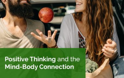 Positive Thinking and the Mind-Body Connection