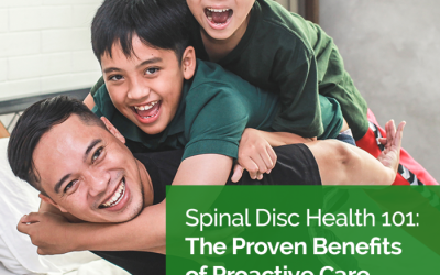 Spinal Disc Health 101: The Proven Benefits of Proactive Care