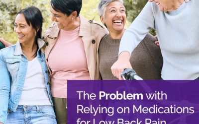 The Problem with Relying on Medications for Low Back Pain