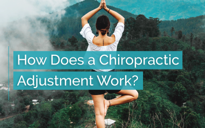 How Does a Chiropractic Adjustment Work?