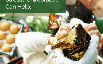 Got Chronic Holiday Stress? Chiropractic Can Help.