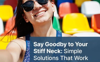 Stiff Neck? Say Goodbye