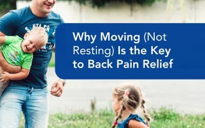 Why Moving (Not Resting) Is the Key to Back Pain Relief
