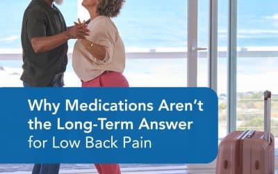 Why Medications Aren’t the Long-Term Answer for Low Back Pain